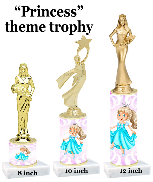 NEW!  Princess theme trophy.  Choice of 3 heights with numerous figures available.  (design 004