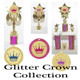 Glitter Crown Collection