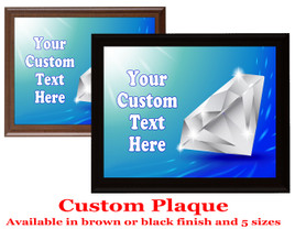 Custom Full Color Plaque.  Choice of black or brown plaque with full color plate.  5 Plaques sizes available - Diamond 11