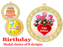 Birthday  theme medal.  Choice of 8 designs.  Includes free engraving and neck ribbon.  (bday - 935g