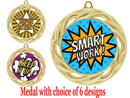 Student Encouragement theme medal.  Choice of 6 designs.  Includes free engraving and neck ribbon.  ( 938g