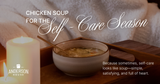Chicken Soup for the Self-Care Season