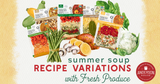 Summer Soup Recipe Variations with Fresh Produce