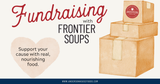Why Soup Makes Sense: A Fresh Take on Fundraising with Frontier Soups