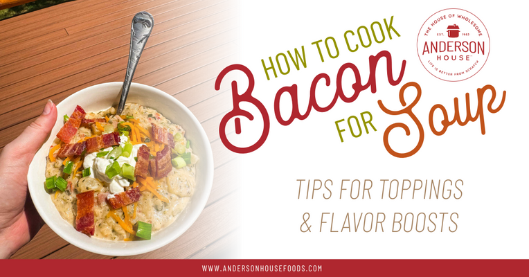 The Best Way to Cook Bacon for Soup (Tips for Toppings & Flavor Boosts)