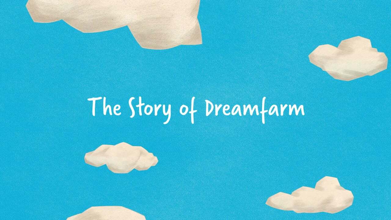 The Story of Dreamfarm