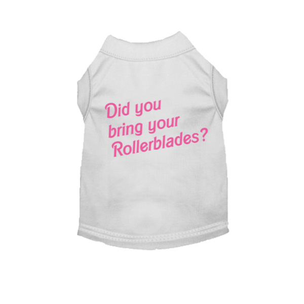 Did You Bring Your Rollerblades? Dog Tee WHITE L