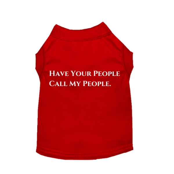 Have Your People Call My People 3X Large WHITE