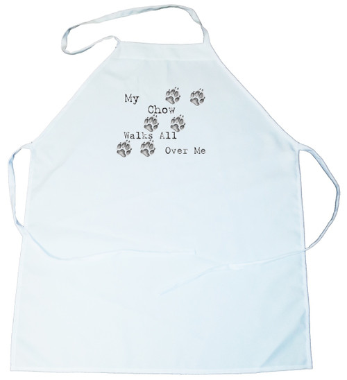 My Chow Walks All Over Me Apron (100-0004-194)