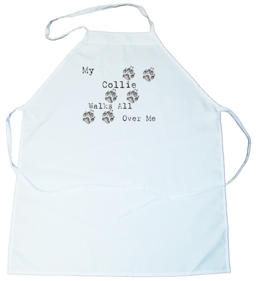 My Collie Walks All Over Me Apron (100-0004-200) My Collie Walks All Over Me Apron (100-0004-200)