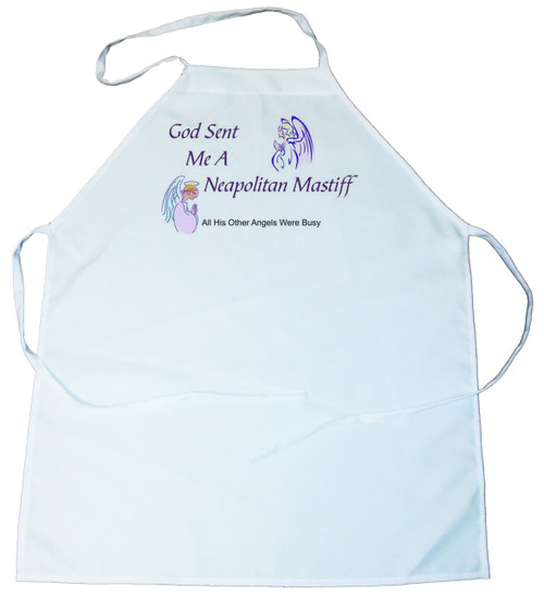 God Sent Me a Neapolitan Mastiff Apron (100-0005-304)