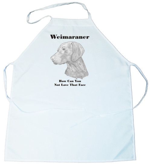 How Can You Not Love That Face Apron: Weimaraner (100-0071-402) How Can You Not Love That Face Apron: Weimaraner (100-0071-402)