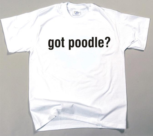 Got Poodle T-shirt (170-0003-340)