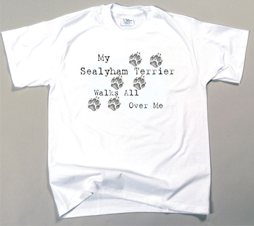 My Sealyham Terrier Walks All Over Me T-Shirt (170-0004-366)