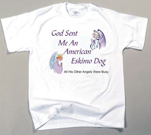 God Sent Me An American Eskimo Dog T-Shirt (170-0005-110)