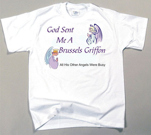 God Sent Me A Brussels Griffon T-Shirt (170-0005-170)