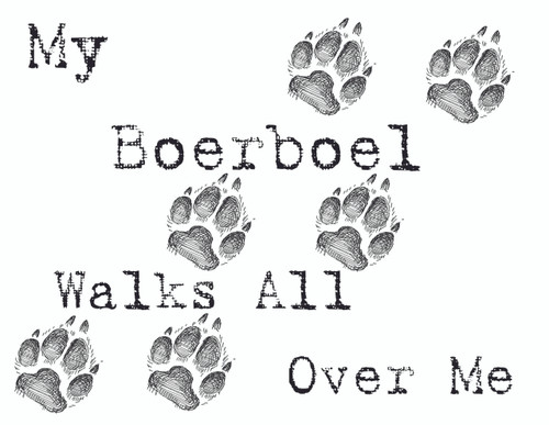 Purple Turtle Gifts - My Boerboel Walks All Over Me T-Shirt