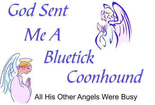 Purple Turtle Gifts - God Sent Me a Bluetick Coonhound T-shirt