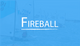 Fireball