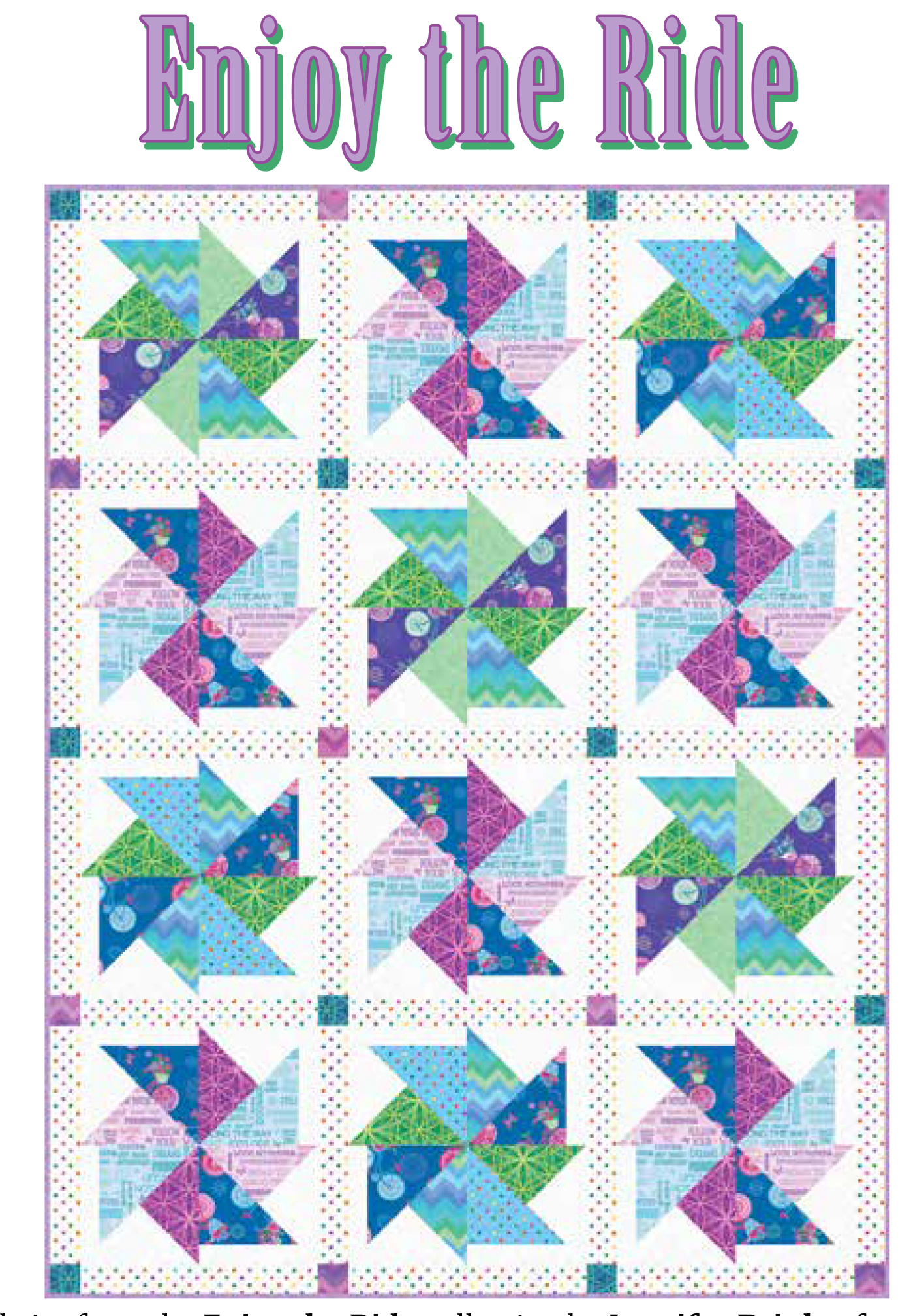 Enjoy the Ride Quilt Pattern is an easy baby quilt that uses half square triangles to make big pinwheels.  Good quilt for using up some of your stash.