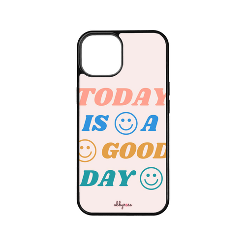 Today is a Good Day iPhone Case