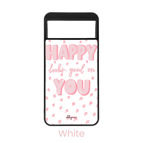 Happy Looks Good on You Pixel Phone Case