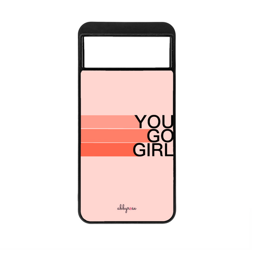 You Go Girl Pixel Phone Case