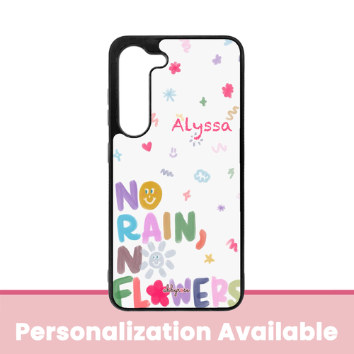 No Rain No Flowers Galaxy Phone Case