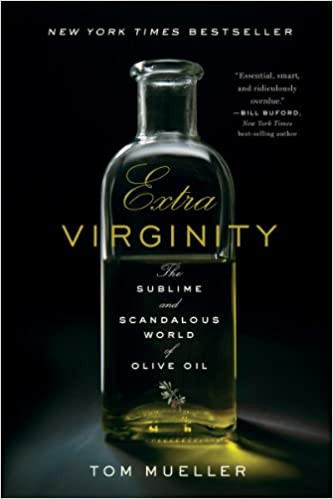 Cover of the book Extra Virginity: The Sublime and Scandalous World of Olive Oil