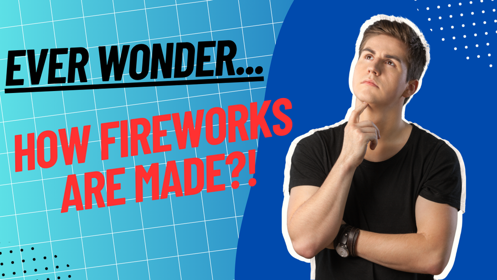 How Fireworks are Made