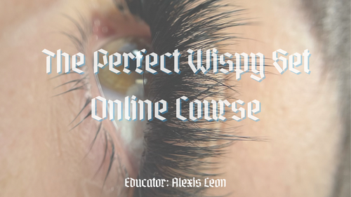 The Perfect Wispy Set Online Course