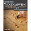 Woodcarving Course & Reference Manual