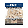 Complete Guide to CNC Woodworking