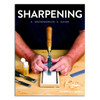 Sharpening: A Woodworker's Guide