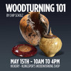 May 15th - Woodturning 101 with Chip Scholz