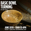 June 20th - Basic Bowl Turning