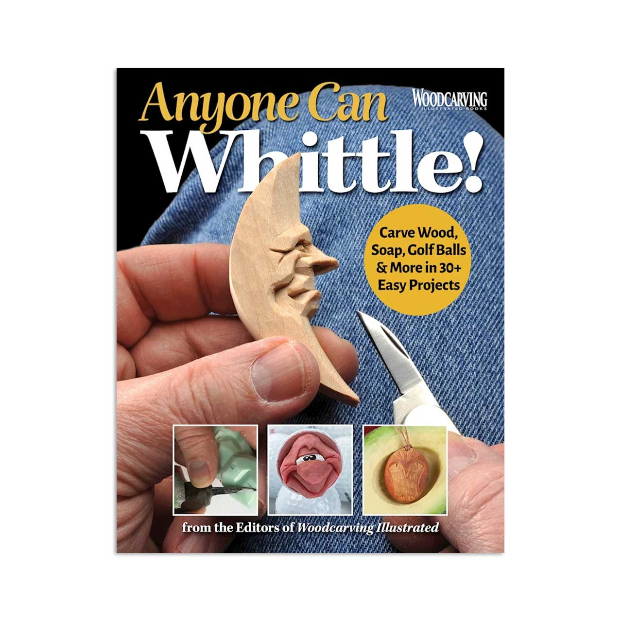 Anyone Can Whittle!