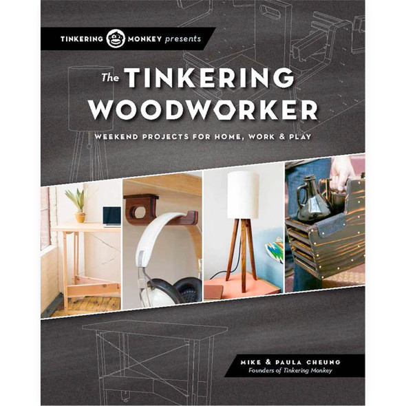 The Tinkering Woodworker
