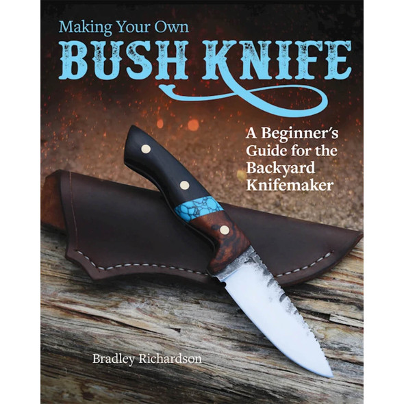 Making Your Own Bush Knife