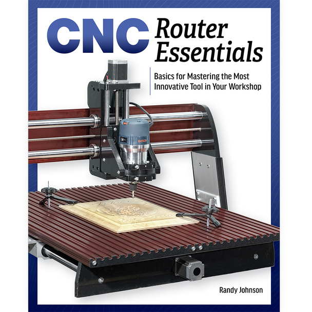 CNC Router Essentials CNC Router Essentials