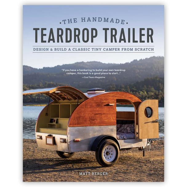 The Handmade Teardrop Trailer