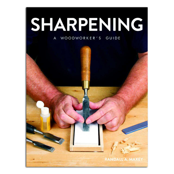 Sharpening: A Woodworker's Guide