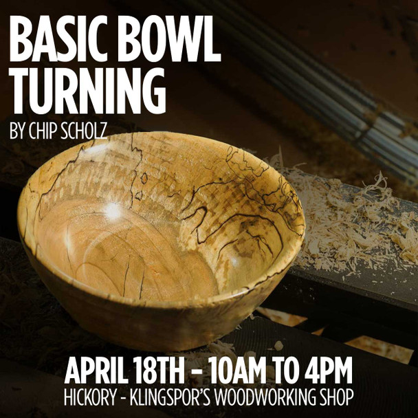 April 18th - Basic Bowl Turning