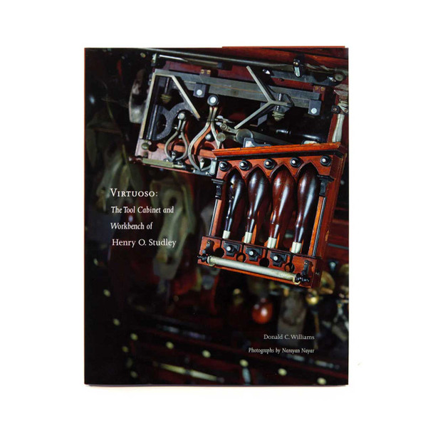 Virtuoso: The Tool Cabinet and Workbench of Henry O. Studley