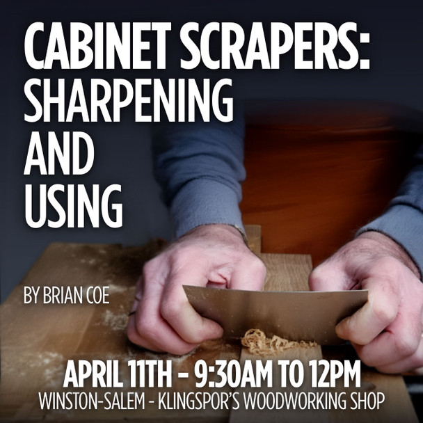 April 11th - Cabinet Scrapers: Sharpening and Using