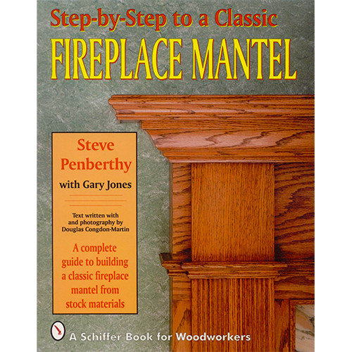 Step-By-Step Classic Fireplace Mantel
