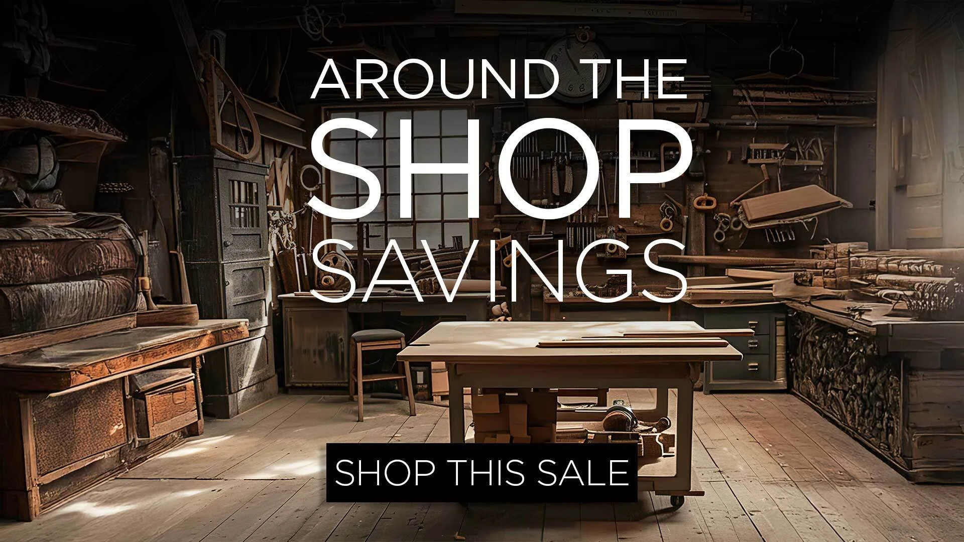 Around The Shop Savings