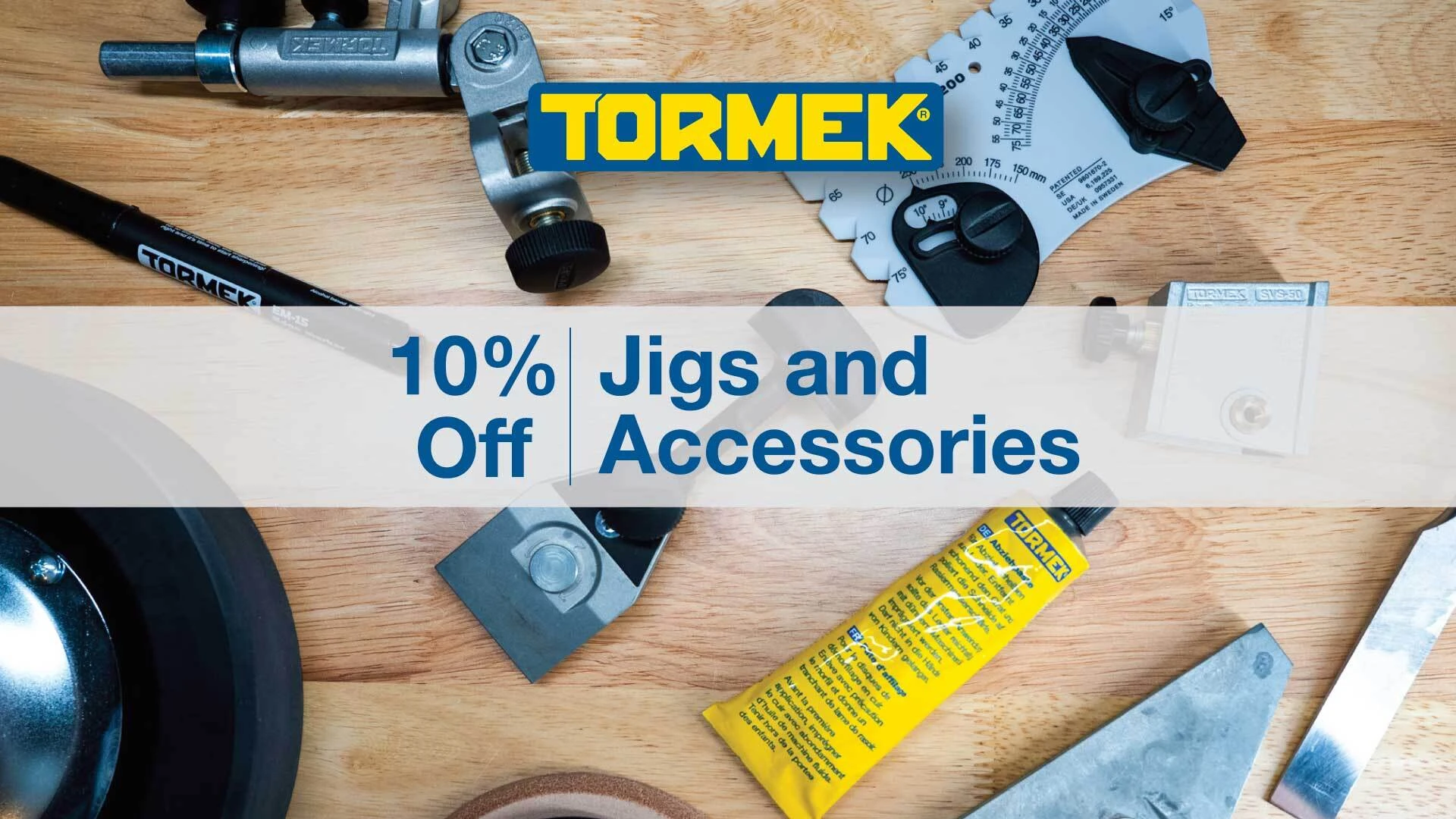 Tormek 10% Off Jigs & Accessories