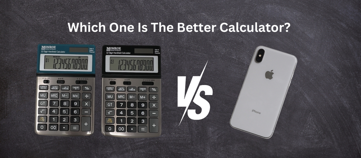 Why You Need a Handheld Calculator Even If Your Phone Has One