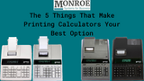 The 5 Things That Make Printing Calculators Your Best Option